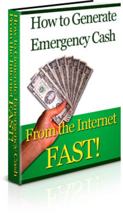 Product picture How To Generate Emergency Cash Fast Using The Internet