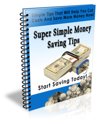 Product picture Super Simple Money Saving Tips  Private Label Rights
