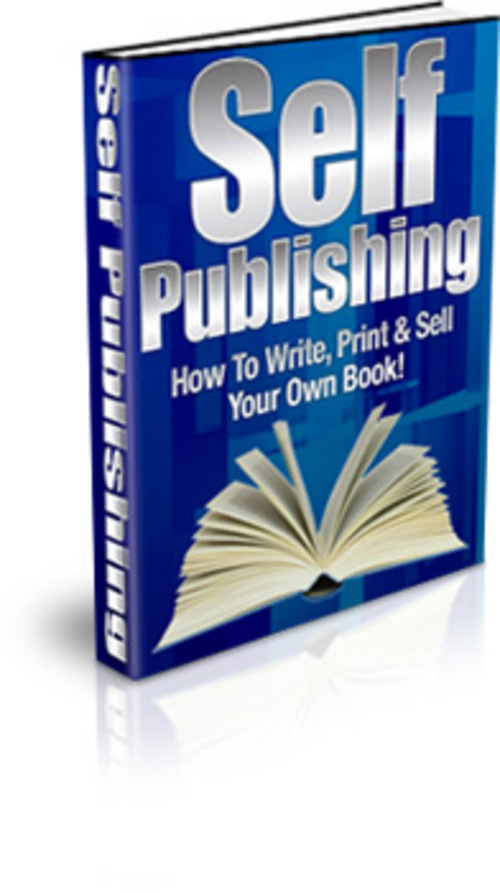 Product picture Self Publishing  How To Write, Print Sell Your Own Book